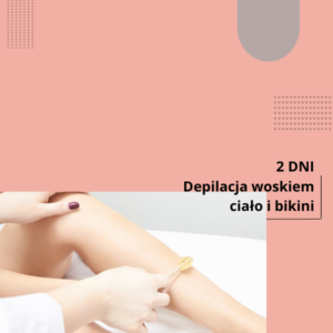 Depilacja woskiem twardym i miękkim: ciało i bikini