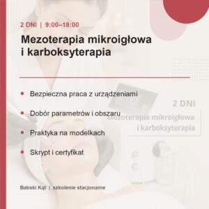 Program szkolenia: mezoterapia mikroigłowa i karboksyterapia – 2 dni